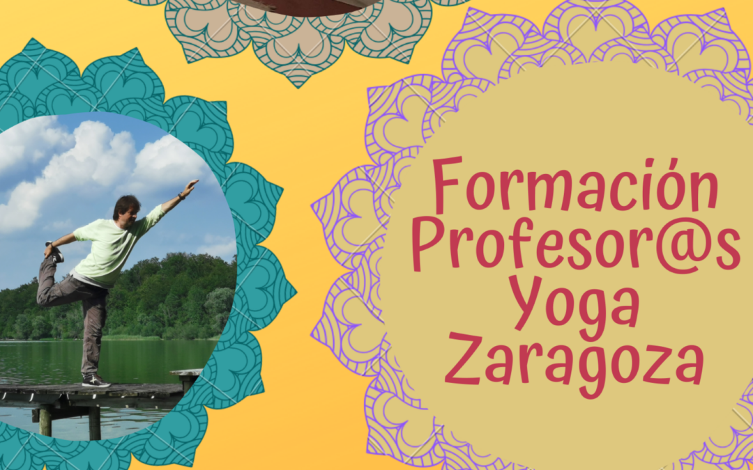 Curso formación Profesor@s Yoga Zaragoza PRESENCIAL u ONLINE – Sábado 16 diciembre